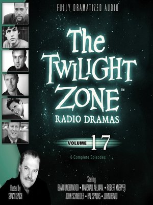 cover image of The Twilight Zone Radio Dramas, Volume 17